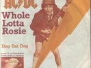Ac / Dc - Whole lotta Rosie / Dog eat dog