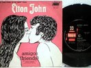 ELTON JOHN 45 FRIENDS b/w HONEY ROLL VERY RARE ARGENTINA 33 RPM PS 7