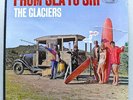 THE GLACIERS From Sea To Ski MERCURY FROM 64 MONO STILL SEALED ??????