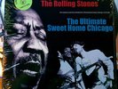 MUDDY WATERS & ROLLING STONES - ULTIMATE SWEET HOME CHICAGO - 500 cps - SEALED