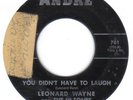 NORTHERN SOUL   DOO- WOP   LEONARD WAYNE   YOU DIDN'T HAVE TO LAUGH   ANDRE