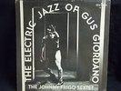 JOHNNY FRIGO SEXTET ELECTRIC JAZZ OF GUS GIORDANO ORION LP 117 FUNK BREAKS VINYL