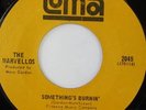 rare Northern Soul 45 MARVELLOS something's burnin' LOMA Hear