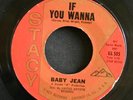 Northern Soul R&B 45 BABY JEAN If You Wanna b/w Oh Johnny on Stacy LISTEN