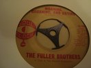 THE FULLER BROTHERS - TIME'S A WASTING - EXCELLENT