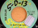 BOB DYLAN If Not For You & Tomorrow Is A Long Time dj 7