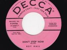 Classic Rockers ROY HALL Don't Stop Now/See You Later Alligator M- DJ HEAR BOTH