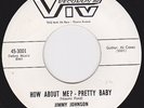 Rockabilly 45-JIMMY JOHNSON (& AL CASEY)- How About Me, Pretty Baby / Cat Daddy