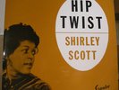 SHIRLEY SCOTT 'HIP TWIST' STUNNING RARE 1961 UK 1st ESQUIRE LP MINT