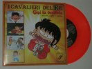 7” SIGLE TV GIGI LA TROTTOLA VINILE ARANCIONE CAVALIERI DEL RE MINT