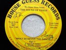 SOUND OF VISION  What So Never The Dance  RARE OHIO FUNK 45- HOUSE GUESS *HEAR*