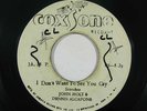 Reggae 45 JOHN HOLT & DENNIS ALCAPONE / ZOOT SIMMS Don't Want To See You Cry