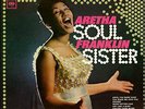ARETHA FRANKLIN - “SOUL SISTER” 180 grm  VINYL LP  NEW & SEALED