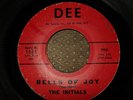 RARE DOO WOP    THE INITIALS   BELLS OF JOY / YOU   DEE RECORDS