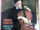 MIKLOS PERENYI VIOLONCELLO RECITAL CHOPIN SCHUMANN KODALY QUALITON LPX 1212 MINT
