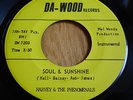 RARE OHIO SOUL FUNK 45 on DA-WOOD- HARVEY AND THE PHENOMENALS- SOUL AND SUNSHINE