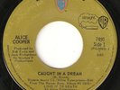 ALICE COOPER -Caught In A Dream- 1971 CANADIAN Straight/Warner Bros 45  Canada 