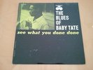 The Blues of Baby Tate-See What You Done Done-1962-Bluesville BV 1072-Mono