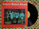 SUPER BOIRO BAND HYSTERICAL AFRO FUNK PSYCH ORGAN INFERNAL SPIRAL SLP 58 SAMBA ?