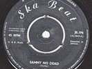 CLANCY ECCLES - SAMMY NO DEAD -OG SKA BEAT 7