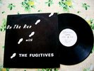 THE FUGITIVES On the run - RARE JUSTICE LABEL GARAGE