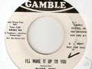 NORTHERN SOUL OLIVER BUSH I'LL MAKE IT UP TO YOU GAMBLE PROMO 45 hear