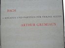  GRUMIAUX BACH SONATA PARTITA SOLO PHILIPS STEREO