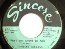 NORTHERN 45-LASAWN COLLINS-WHAT YOU GONNA DO NOW /FUNK-