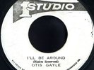 Otis Gayle - I'll Be Around JA Studio One orig 7