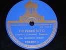 TANGO 78 rpm RECORD Odeon FRANCISCO CANARO Lirio blanco SPAIN Tormento