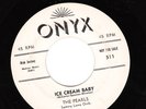 THE PEARLS:ICE CREAM BABY B/W:YUZ-A-MA-TUZ 45.ONYX 511 DOO WOP.