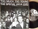 The Special A.K.A- Too Much Too Young 7