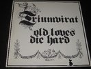 Triumvirat - Old Loves Die Hard   mint-