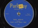 Hear Blues 78RPM BABY FACE LEROY w/MUDDY WATERS Boll Weevil PARKWAY 104