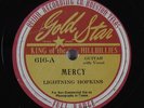 Hear Blues 78RPM LIGHTNING HOPKINS Mercy GOLD STAR 616 E+