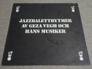 ORG GEZA VEGH OCH. / JAZZBALETTRYTMER / SWEDISH JAZZ DANCE MODAL BOSSA / HEAR*