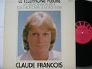 CLAUDE FRANCOIS Le Telephone pleure FRENCH France POP YÉYÉ Canada 1975 LP