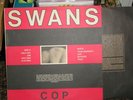 SWANS rare  LP COP Michael Gira Sonic Youth Glen Branca