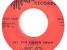 NORTHERN SOUL   MARY LOVE     LAY THIS BURDEN DOWN    MODERN