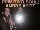 SONNY STITT  PRIMITIVO SOUL  PRESTIGE 7302  STEREO