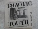 CHAOTIC YOUTH - VERY RARE PUNK 4 TRACK 7 Inch VINYL EP SAD SOCIETY