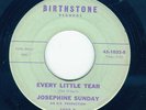 RARE NORTHERN    JOSEPHINE SUNDAY (O'JAYS)     EVERY LITTLE TEAR    BIRTHSTONE