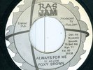 FOXY BROWN - ALWAYS FOR ME - OG RAS JAM 45 CLIP