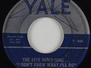 Doo Wop 45 FIVE DISCS I Don't Know What I'll Do YALE HEAR