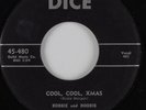R&B Rocker 45 BOBBIE AND BOOBIE Cool, Cool, Xmas DICE HEAR