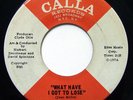 Crossover Soul 45 JEAN WELLS What Have I Got To Lose on Calla