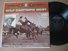 Wilf Carter LP Wilf Carter's West Wilf Carter's Best