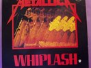METALLICA Whiplash - Original US 12