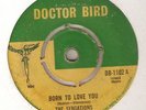 MOTOWN REGGAE THE SENSATIONS BORN TO LOVE YOU / YOUR SWEET LOVE  DOCTOR BIRD 45