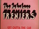 FABULOUS TRENIERS Get Outta The Car LP RARE PRIVATE Soul Funk HEAR